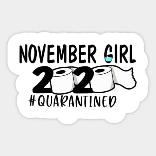 Funny November Girl 2020 Quarantined Birthday Gift Sticker